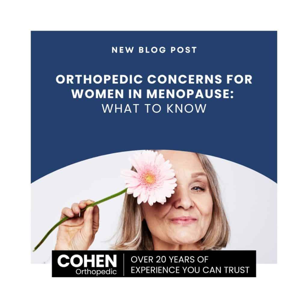 Orthopedic Concerns for Women in Menopause: What to Know