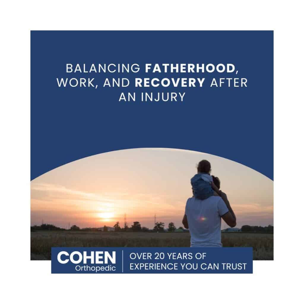 Balancing Fatherhood, Work, and Recovery After an Injury